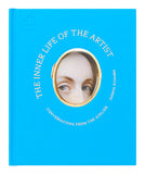 The Inner Life of the Artist: Conversations from the Atelier