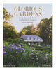 Glorious Gardens: Private Edens of the World's Leading Interior Designers