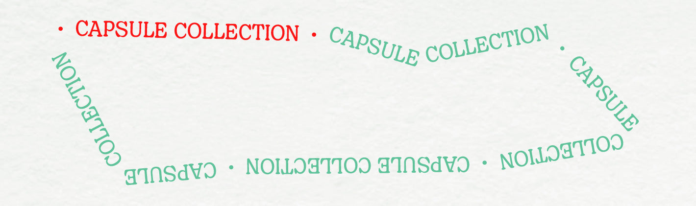 the 2025 capsule collection